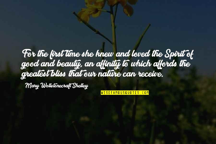 The Nature Of Time Quotes By Mary Wollstonecraft Shelley: For the first time she knew and loved