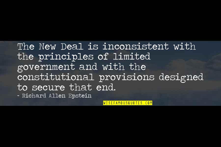 The New Deal Quotes By Richard Allen Epstein: The New Deal is inconsistent with the principles