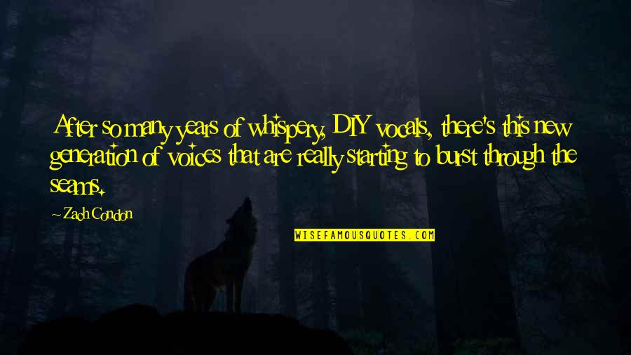 The New Years Quotes By Zach Condon: After so many years of whispery, DIY vocals, The New Years Quotes By Zach Condon: After so many years of whispery, DIY vocals,