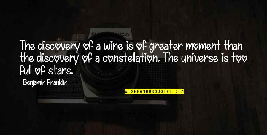 The North Wind Quotes By Benjamin Franklin: The discovery of a wine is of greater