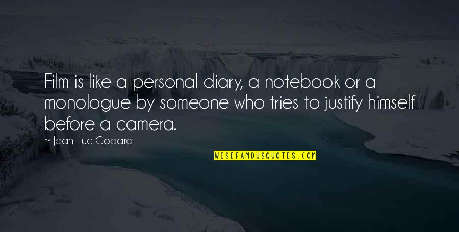 The Notebook Film Quotes By Jean-Luc Godard: Film is like a personal diary, a notebook