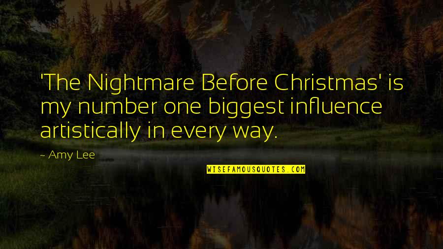 The Number One Quotes By Amy Lee: 'The Nightmare Before Christmas' is my number one