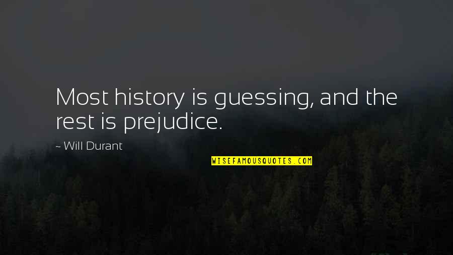 The Nuremberg Rallies Quotes By Will Durant: Most history is guessing, and the rest is The Nuremberg Rallies Quotes By Will Durant: Most history is guessing, and the rest is