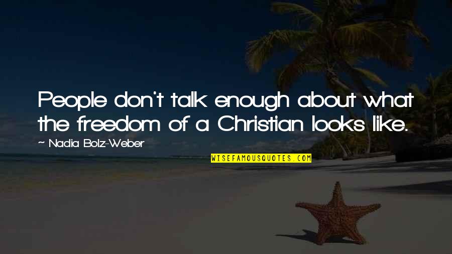 The Odyssey Translated By Robert Fagles Quotes By Nadia Bolz-Weber: People don't talk enough about what the freedom The Odyssey Translated By Robert Fagles Quotes By Nadia Bolz-Weber: People don't talk enough about what the freedom