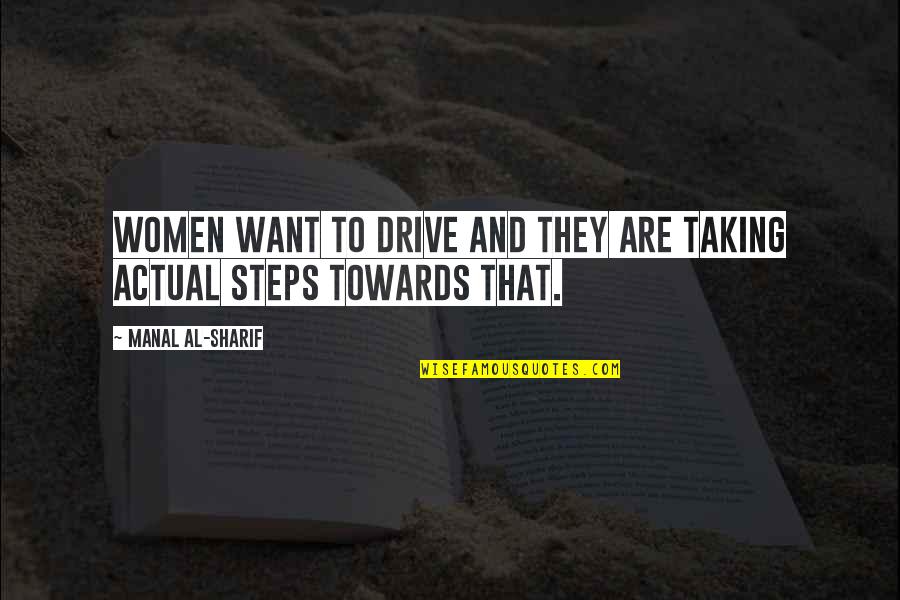 The Office Chasers Quotes By Manal Al-Sharif: Women want to drive and they are taking
