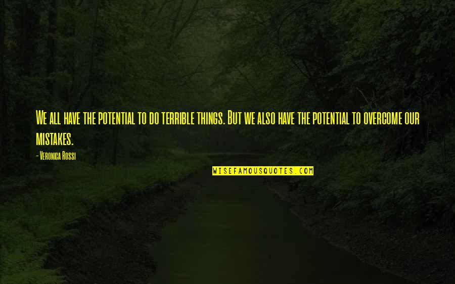 The Office Pam Art Quotes By Veronica Rossi: We all have the potential to do terrible The Office Pam Art Quotes By Veronica Rossi: We all have the potential to do terrible