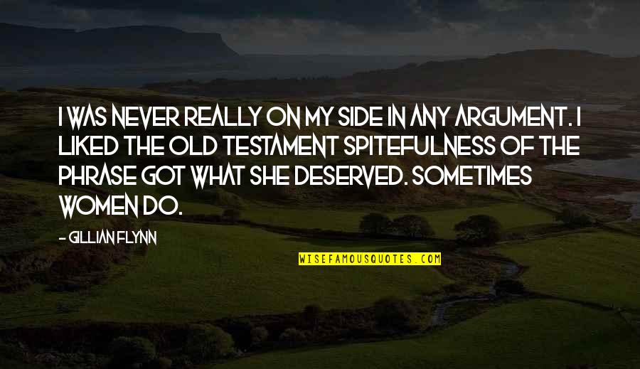 The Old Testament Quotes By Gillian Flynn: I was never really on my side in