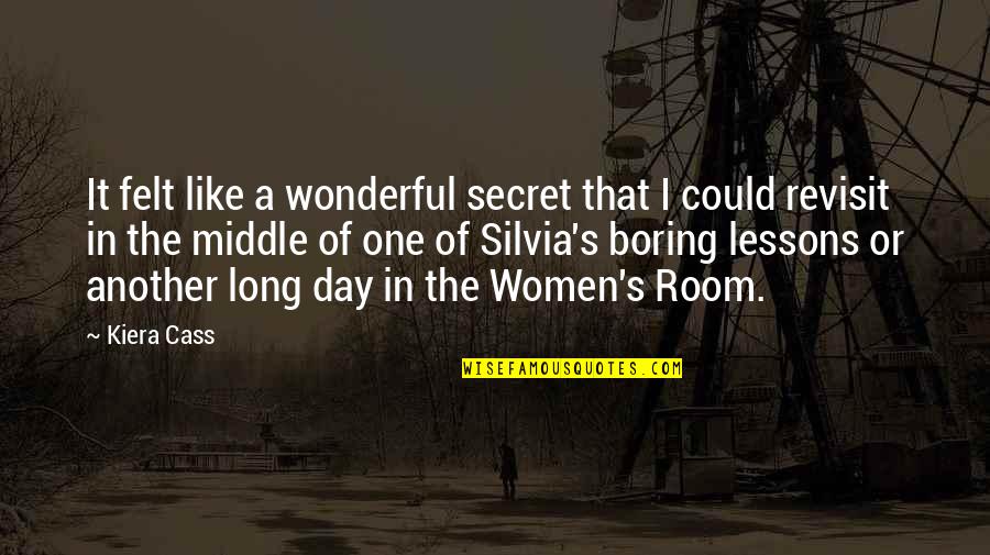 The One Kiera Quotes By Kiera Cass: It felt like a wonderful secret that I The One Kiera Quotes By Kiera Cass: It felt like a wonderful secret that I