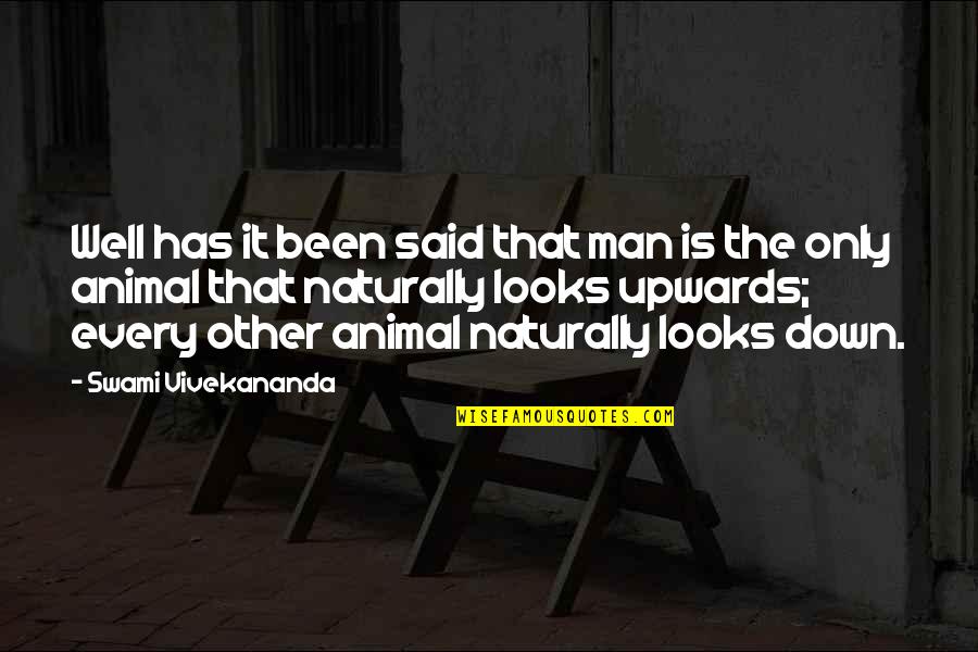 The Only Animal Quotes By Swami Vivekananda: Well has it been said that man is The Only Animal Quotes By Swami Vivekananda: Well has it been said that man is