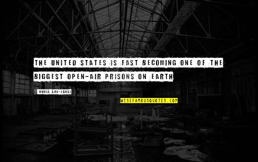 The Open Air Quotes By Mumia Abu-Jamal: The United States is Fast Becoming One of