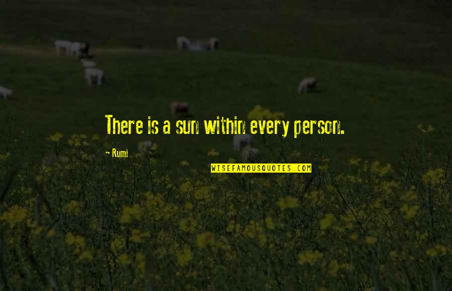 The Originals Always And Forever Quotes By Rumi: There is a sun within every person.