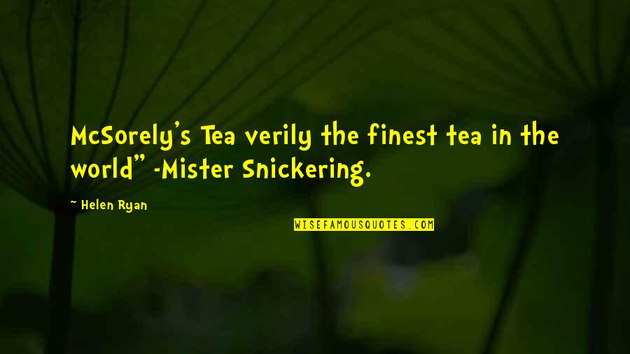 The Originals Esther Quotes By Helen Ryan: McSorely's Tea verily the finest tea in the