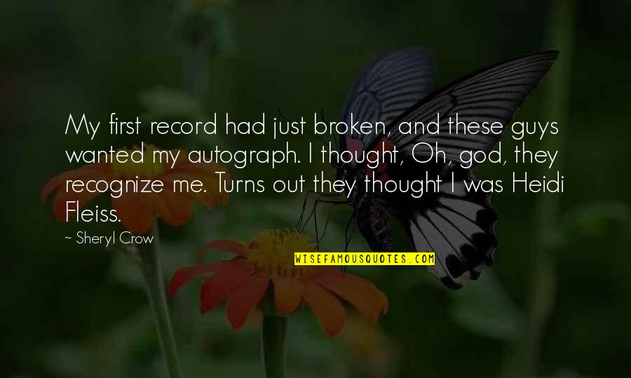 The Other Guys Lrb Quotes By Sheryl Crow: My first record had just broken, and these The Other Guys Lrb Quotes By Sheryl Crow: My first record had just broken, and these