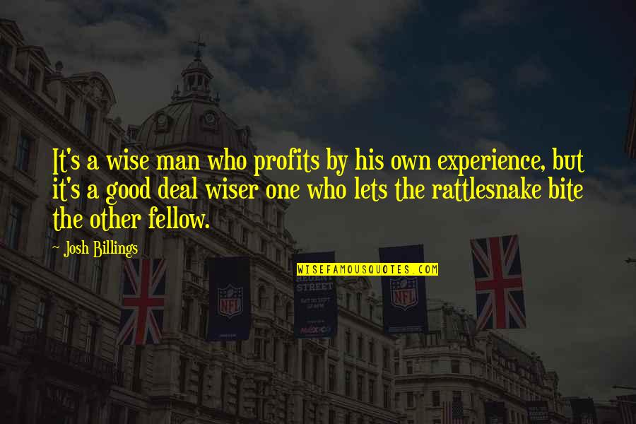 The Other Wise Man Quotes By Josh Billings: It's a wise man who profits by his