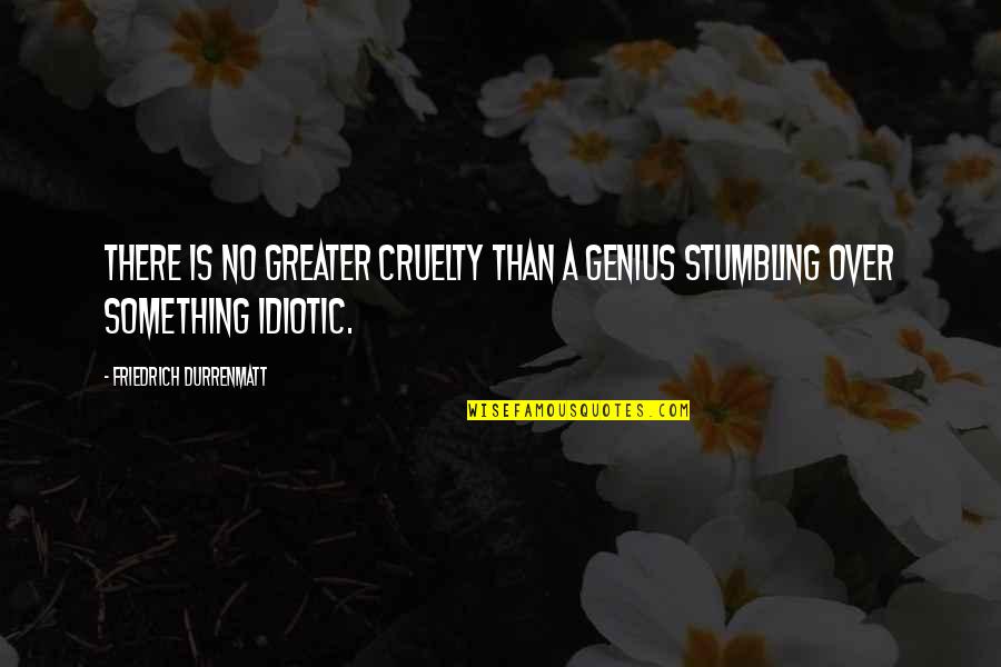 The Outsiders Ponyboy Quotes By Friedrich Durrenmatt: There is no greater cruelty than a genius The Outsiders Ponyboy Quotes By Friedrich Durrenmatt: There is no greater cruelty than a genius