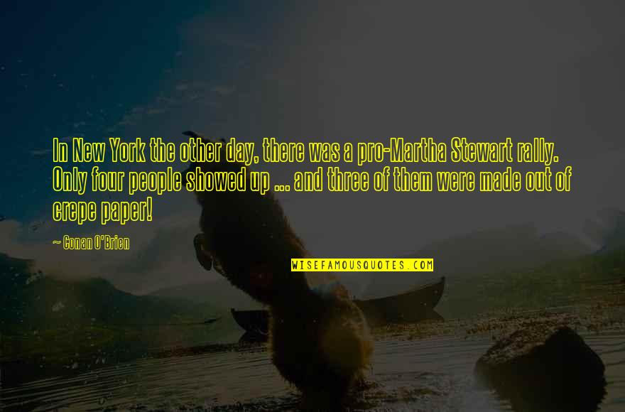 The Paper Quotes By Conan O'Brien: In New York the other day, there was The Paper Quotes By Conan O'Brien: In New York the other day, there was