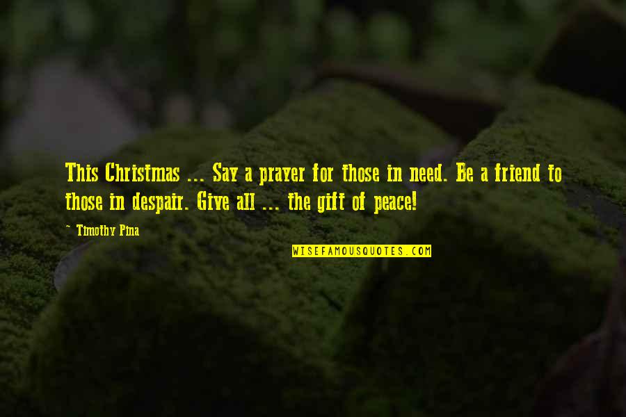 The Peace Panda Quotes By Timothy Pina: This Christmas ... Say a prayer for those The Peace Panda Quotes By Timothy Pina: This Christmas ... Say a prayer for those
