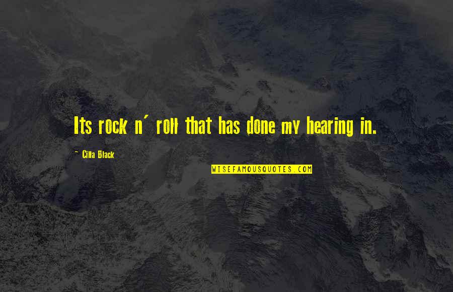 The Pearl Trackers Quotes By Cilla Black: Its rock n' roll that has done my