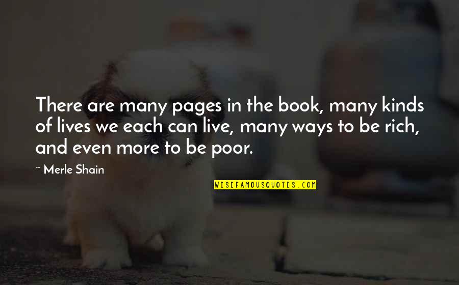 The Poor And The Rich Quotes By Merle Shain: There are many pages in the book, many