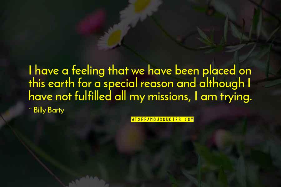 The Power Book Rhonda Byrne Quotes By Billy Barty: I have a feeling that we have been The Power Book Rhonda Byrne Quotes By Billy Barty: I have a feeling that we have been