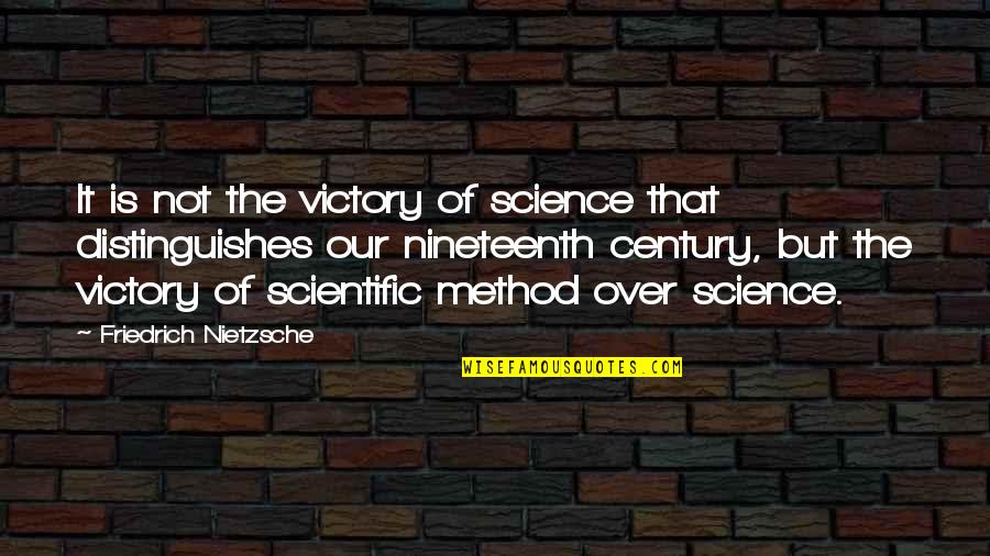 The Power Of Knowledge Quotes By Friedrich Nietzsche: It is not the victory of science that
