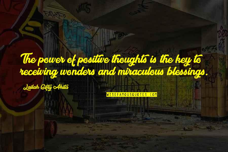 The Power Of Positive Thinking Quotes By Lailah Gifty Akita: The power of positive thoughts is the key