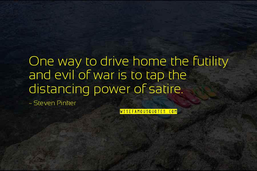 The Power One Quotes By Steven Pinker: One way to drive home the futility and