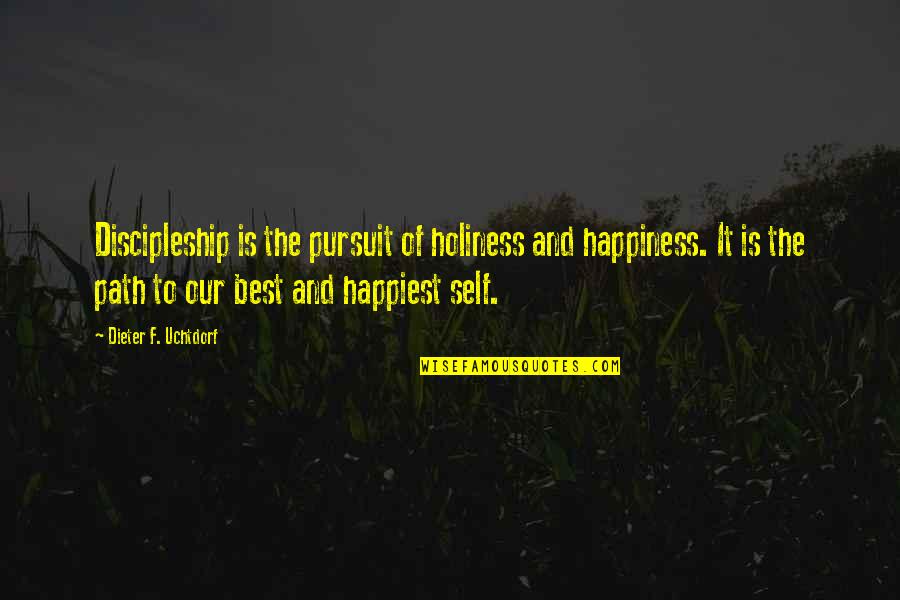 The Pursuit Of Happiness Quotes By Dieter F. Uchtdorf: Discipleship is the pursuit of holiness and happiness. The Pursuit Of Happiness Quotes By Dieter F. Uchtdorf: Discipleship is the pursuit of holiness and happiness.