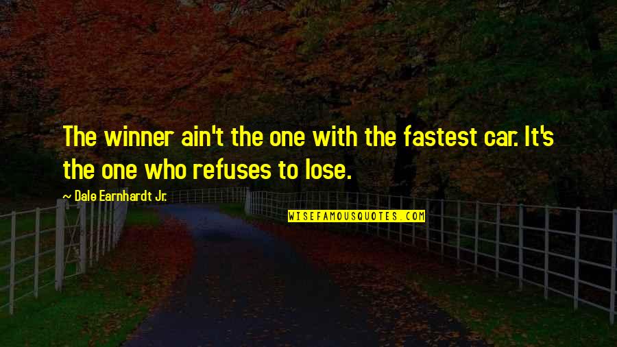 The Racing Quotes By Dale Earnhardt Jr.: The winner ain't the one with the fastest The Racing Quotes By Dale Earnhardt Jr.: The winner ain't the one with the fastest