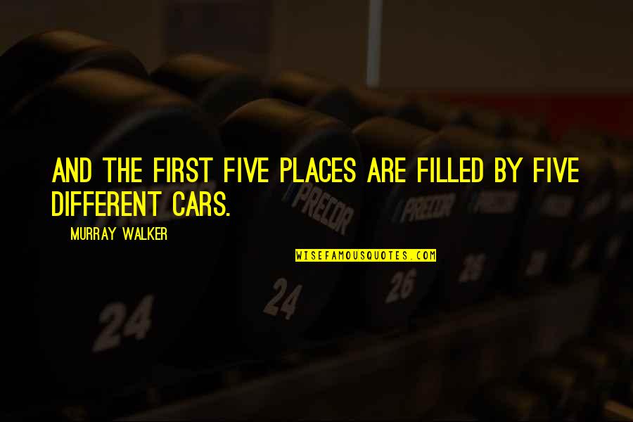 The Racing Quotes By Murray Walker: And the first five places are filled by The Racing Quotes By Murray Walker: And the first five places are filled by