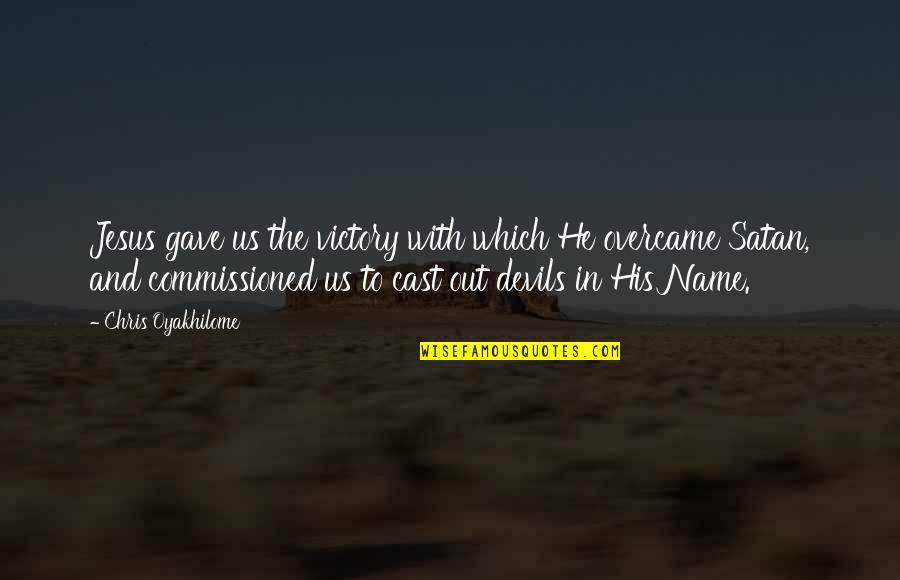 The Recruit Movie Quotes By Chris Oyakhilome: Jesus gave us the victory with which He The Recruit Movie Quotes By Chris Oyakhilome: Jesus gave us the victory with which He