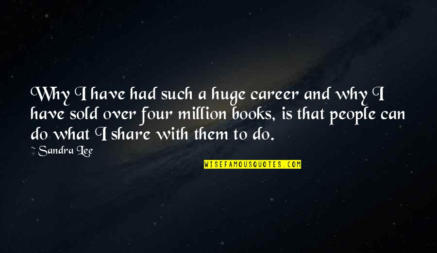 The Red String Of Fate Quotes By Sandra Lee: Why I have had such a huge career