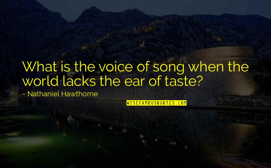 The Replacements John Madden Quotes By Nathaniel Hawthorne: What is the voice of song when the