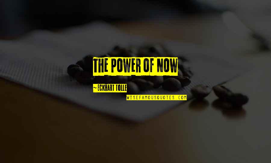 The Richest Man Who Ever Lived Quotes By Eckhart Tolle: The Power of Now The Richest Man Who Ever Lived Quotes By Eckhart Tolle: The Power of Now