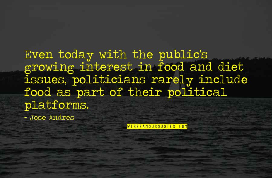 The Road To Auschwitz Quote Quotes By Jose Andres: Even today with the public's growing interest in The Road To Auschwitz Quote Quotes By Jose Andres: Even today with the public's growing interest in
