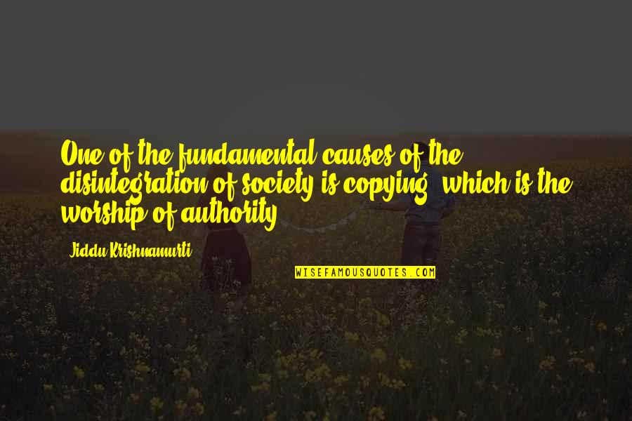 The Roman Catholic Church Quotes By Jiddu Krishnamurti: One of the fundamental causes of the disintegration