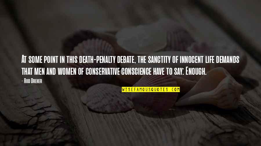 The Sanctity Of Life Quotes By Rod Dreher: At some point in this death-penalty debate, the