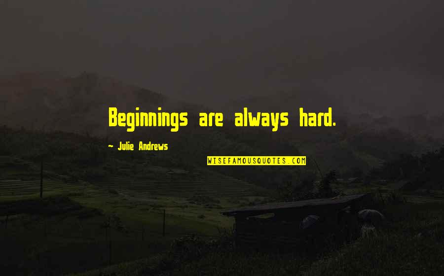 The Santa Clause Topo Gigio Quotes By Julie Andrews: Beginnings are always hard. The Santa Clause Topo Gigio Quotes By Julie Andrews: Beginnings are always hard.
