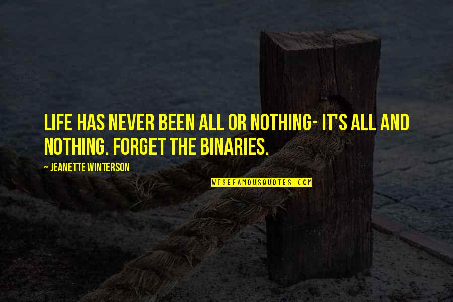 The Scarlet Letter Characterization Quotes By Jeanette Winterson: Life has never been All or Nothing- it's The Scarlet Letter Characterization Quotes By Jeanette Winterson: Life has never been All or Nothing- it's