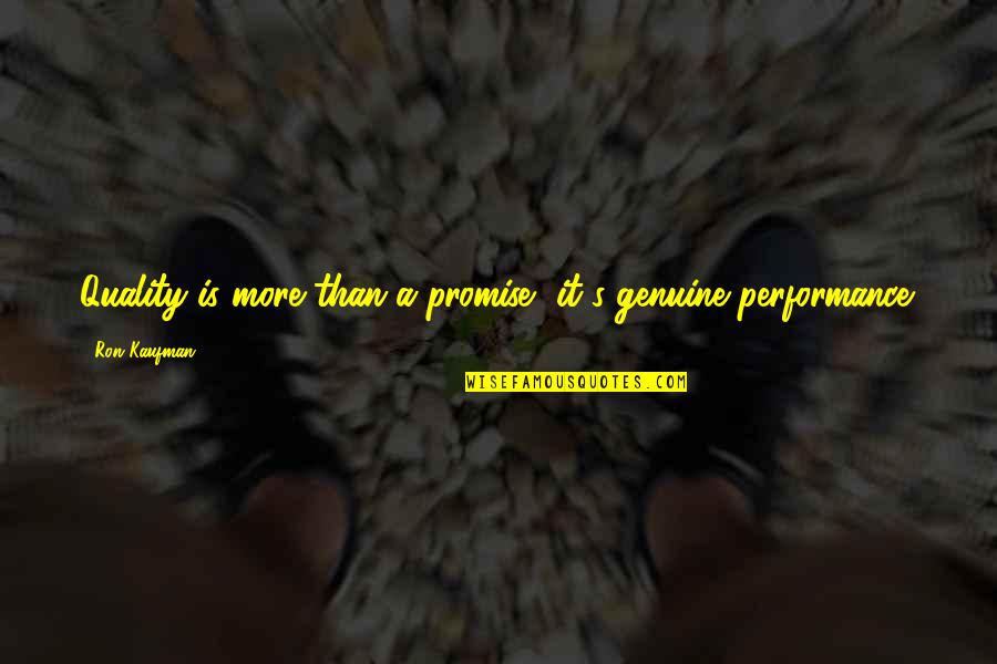 The Scarlet Letter Dimmesdale Hypocrisy Quotes By Ron Kaufman: Quality is more than a promise, it's genuine