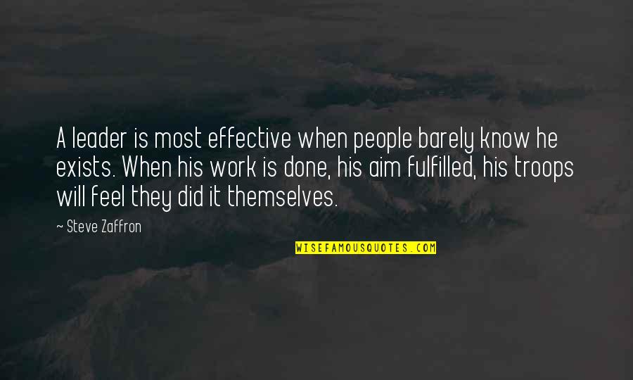 The Scarlet Letter Dimmesdale Hypocrisy Quotes By Steve Zaffron: A leader is most effective when people barely