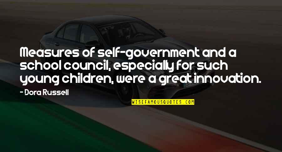 The Scarlet Letter In The Scarlet Letter Quotes By Dora Russell: Measures of self-government and a school council, especially