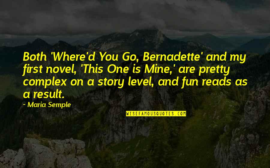 The Sea Devil Short Story Quotes By Maria Semple: Both 'Where'd You Go, Bernadette' and my first