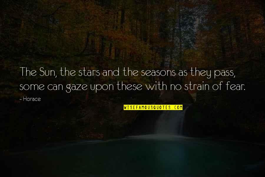 The Seasons Quotes By Horace: The Sun, the stars and the seasons as