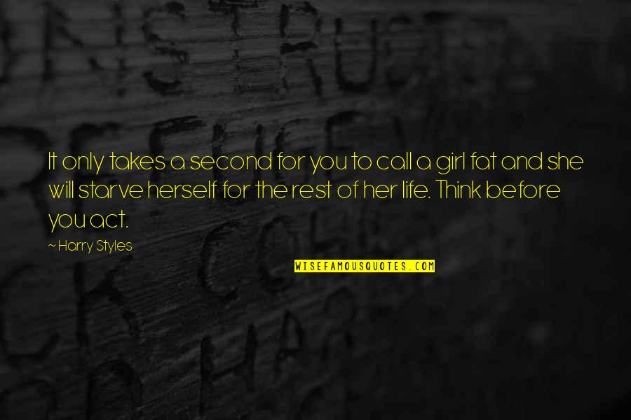The Second Life Quotes By Harry Styles: It only takes a second for you to The Second Life Quotes By Harry Styles: It only takes a second for you to