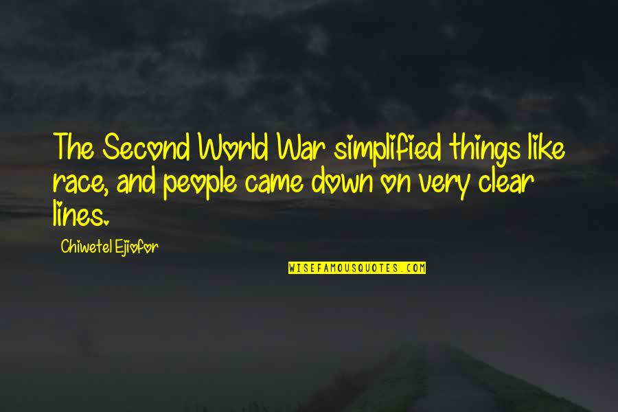 The Second World War Quotes By Chiwetel Ejiofor: The Second World War simplified things like race, The Second World War Quotes By Chiwetel Ejiofor: The Second World War simplified things like race,