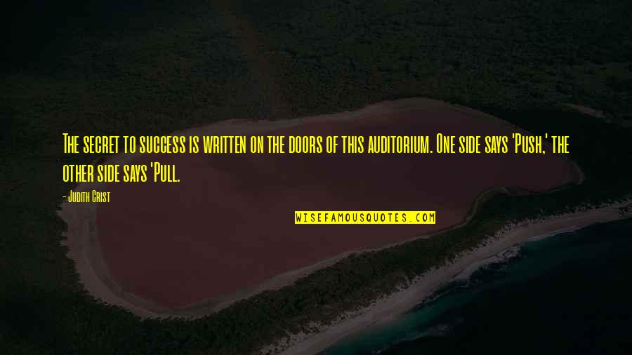 The Secret Of Success Quotes By Judith Crist: The secret to success is written on the The Secret Of Success Quotes By Judith Crist: The secret to success is written on the