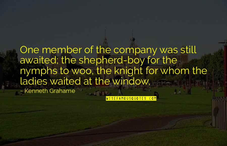 The Shepherd Quotes By Kenneth Grahame: One member of the company was still awaited; The Shepherd Quotes By Kenneth Grahame: One member of the company was still awaited;