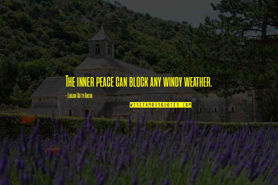 The Shore In Huckleberry Finn Quotes By Lailah Gifty Akita: The inner peace can block any windy weather.