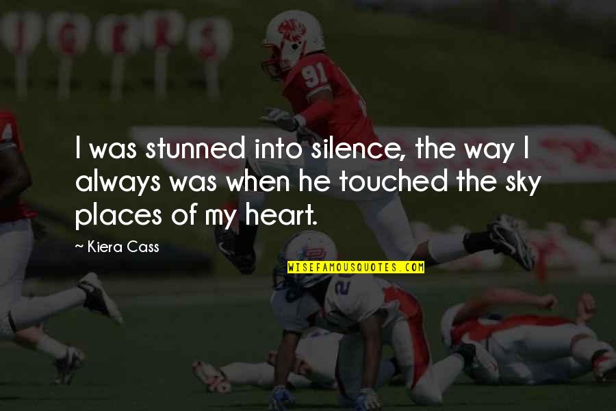 The Silence Of Love Quotes By Kiera Cass: I was stunned into silence, the way I